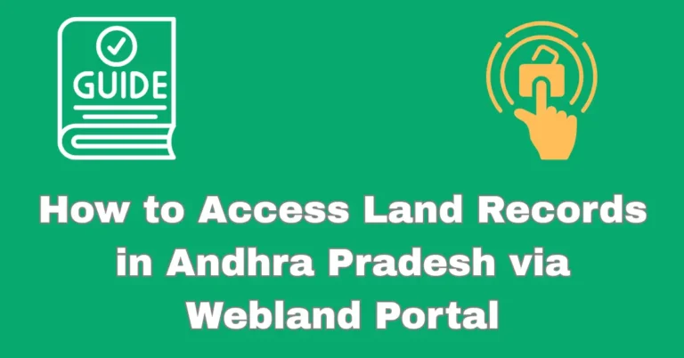 How to Access Land Records Andhra Pradesh via Webland Portal