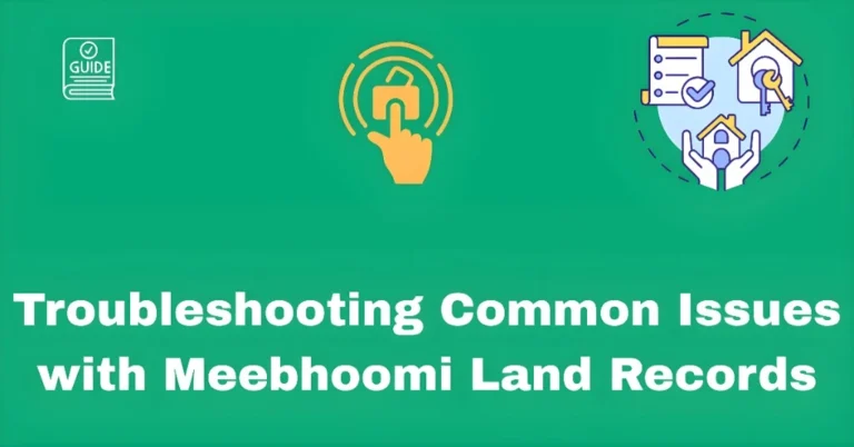 Troubleshooting Common Issues with Meebhoomi Land Records