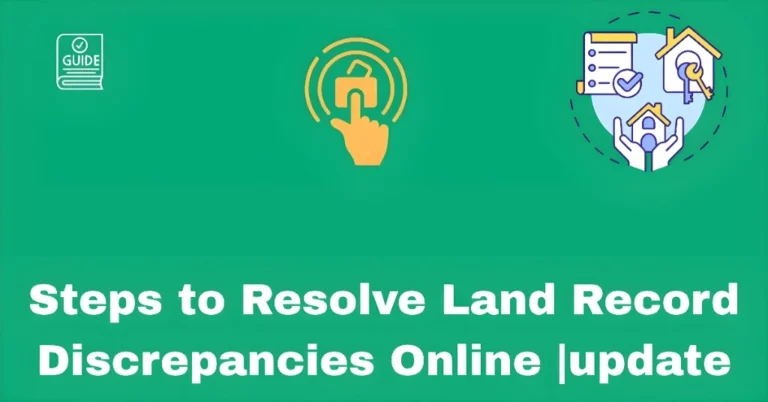 Steps to Resolve Land Record Discrepancies Online |update